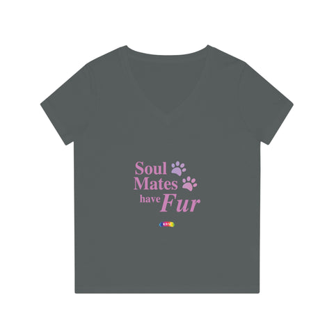 Women's V-Neck T-Shirt - Soulmates have Fur / Be the Person your Dog thinks you are