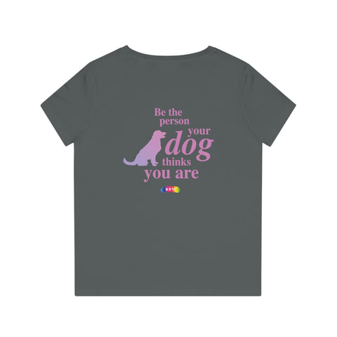 Women's V-Neck T-Shirt - Soulmates have Fur / Be the Person your Dog thinks you are